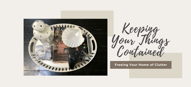 Tips for Organizing Your Belongings with&nbsp;Containers!